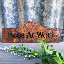 Load image into Gallery viewer, Bees at Work Sign
