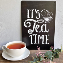 Load image into Gallery viewer, Vintage look sign about it being tea time
